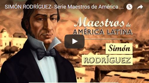 Simón Rodríguez: Maestros de América